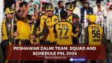 Peshawar Zalmi team, squad and schedule PSL 2024