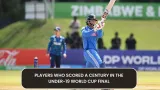 Players who scored a century in the Under-19 World Cup final