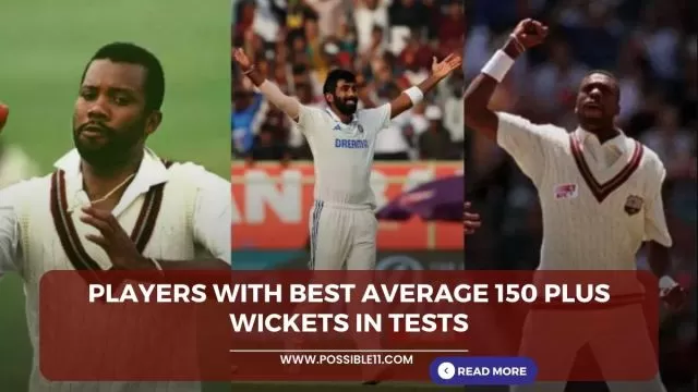 Players with best average 150 Plus wickets