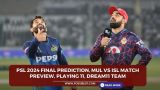 PSL 2024 Final Prediction, MUL vs ISL Match Preview, Playing 11, Dream11 Team