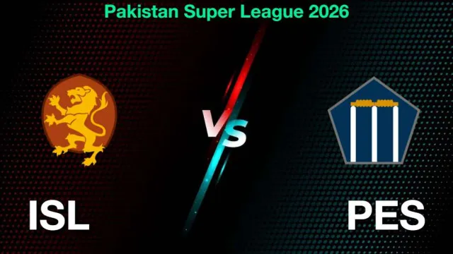 PSL 2026: ISL vs PES Match Prediction: