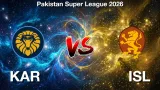 PSL 2026: KAR vs ISL Match Prediction: Who Will Win Todays Match 25?