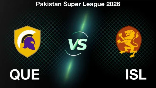 PSL 2026: QUE vs ISL Match Prediction: