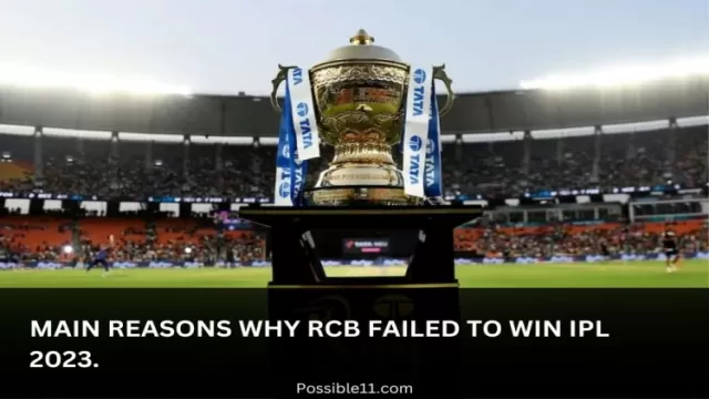 Main Reasons Why RCB Failed to Win