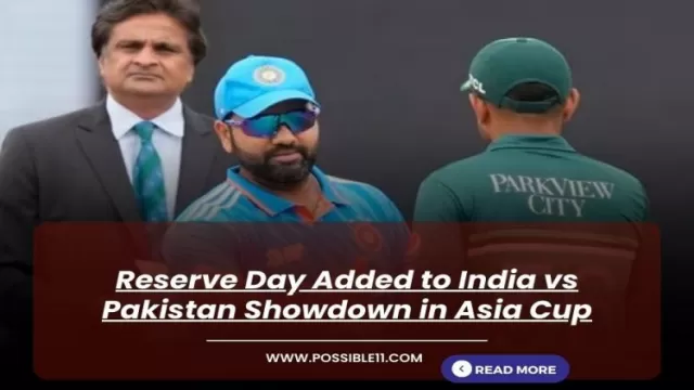 Reserve Day Added to India vs Pakistan
