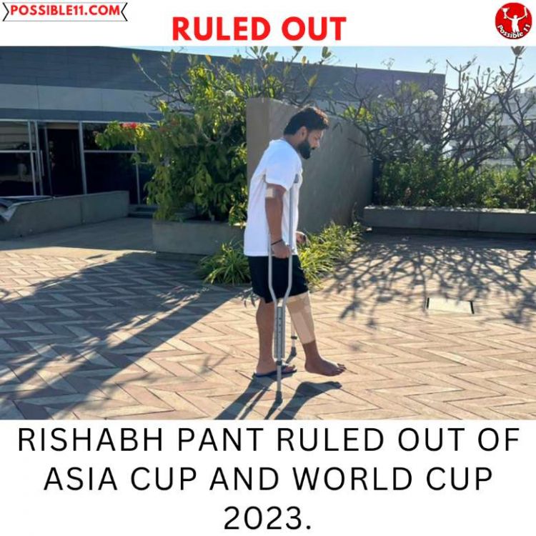 rishabh pant likely to be ruled out of asia cup and 2023 odi world cup 1