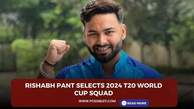 Rishabh Pant selects 2024 T20 World Cup