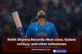 Rohit Sharma Records: Most sixes, fastest century, and other milestones