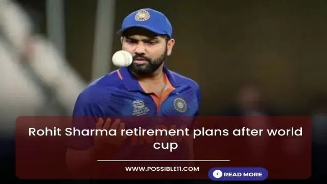 Rohit Sharma Talkes About His Retirement Plan