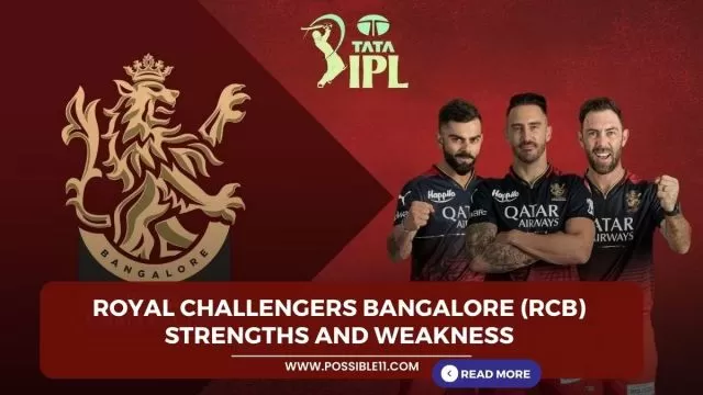 Royal Challengers Bangalore (RCB) Strengths and weakness