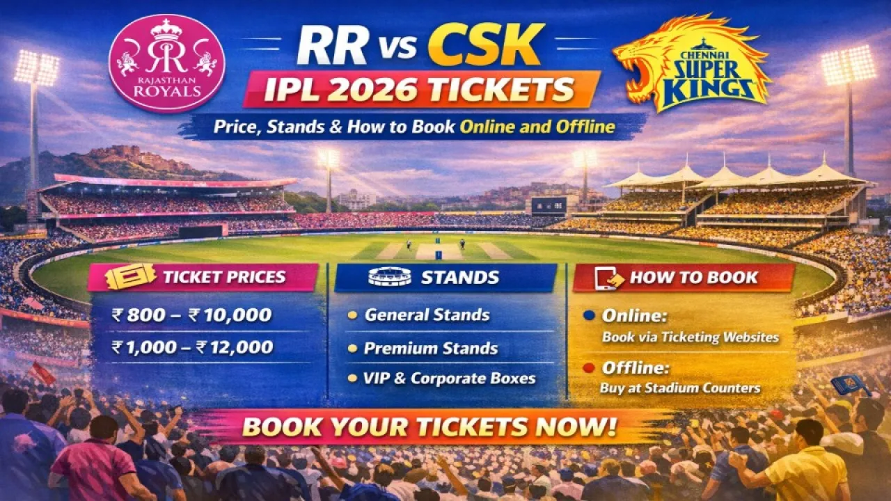 RR vs CSK IPL 2026 Tickets: Price, Stands & How to Book Online and Offline