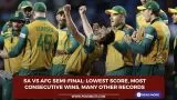 SA vs AFG Semi-Final: Lowest score, most consecutive wins, many other records