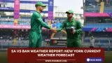 SA vs BAN Weather Report: New York Current weather Forecast