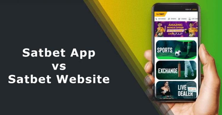 Satbet Website vs. Satbet App: Advantages and Differences of Each Version