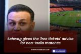Sehwag gives the 'free tickets' advise for non-India matches
