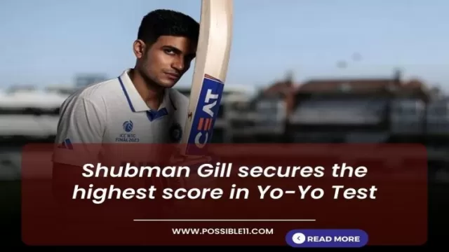 Shubman Gill secures the highest score in