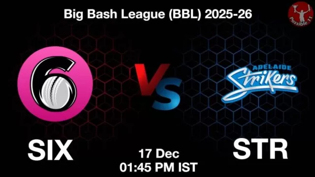 SIX vs STR BBL 2025-26, Pitch Report, Head to Head, Playing 11, AI Prediction