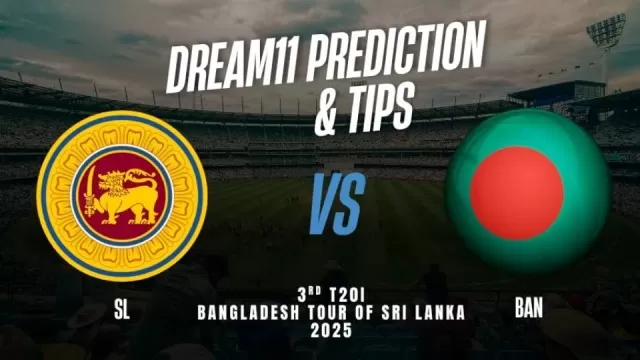 SL vs BAN 3rd T20I: Playing 11, Dream11 Team, My11Circle Prediction