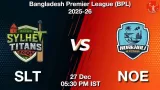 SLT vs NOE BPL 2025-26, Pitch Report, Head to Head, Playing 11, AI Prediction