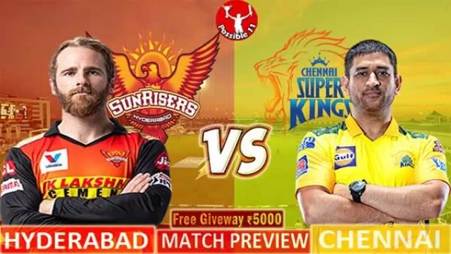 SRH vs CSK Match Preview, SRH vs