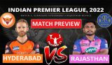 SRH vs RR Match Preview, Dream11 Match Prediction, playing 11, IPL 2022
