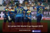 Sri Lanka ODI World Cup Squad 2023
