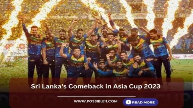 Sri Lankas Comeback in Asia Cup 2023