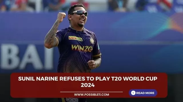 Sunil Narine refuses to play T20 World