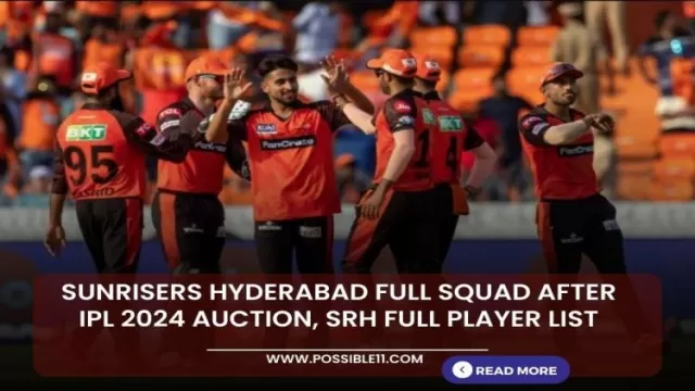 Sunrisers Hyderabad full squad after IPL 2024