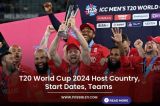 T20 World Cup 2024 Host Country, Start Dates, Teams 