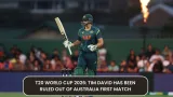 T20 World Cup 2026: Tim David has been ruled out of Australia first match