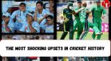 The Most Shocking Upsets in Cricket History