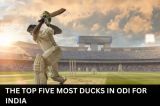  The Top Five Most Ducks in ODI for India