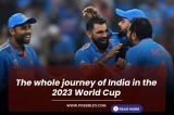 The whole journey of India in the 2023 World Cup