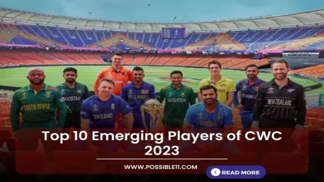 Top 10 Emerging Players of CWC 2023