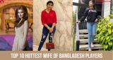 Top 10 Hottest Wife of Bangladesh Players