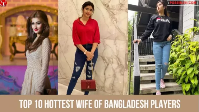 Top 10 Hottest Wife of Bangladesh Players