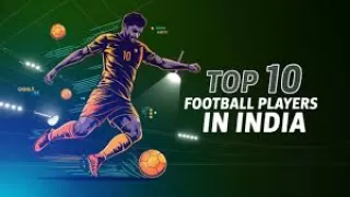 Top 10 Indian Footballers Making Waves Nationally and Internationally