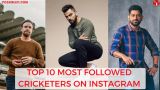 Top 10 Most Followed Cricketers on Instagram