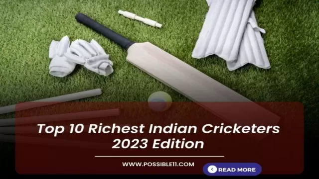 Top 10 Richest Indian Cricketers 2023 Edition