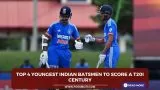 Top 4 youngest Indian batsmen to score a T20I century