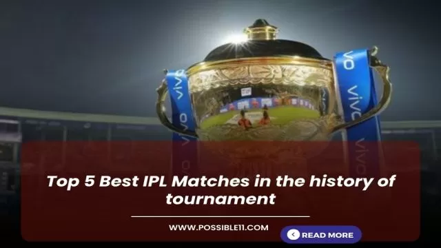 Top 5 Best IPL Matches in the