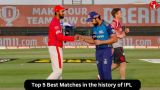 Top 5 Best Matches in the history of IPL