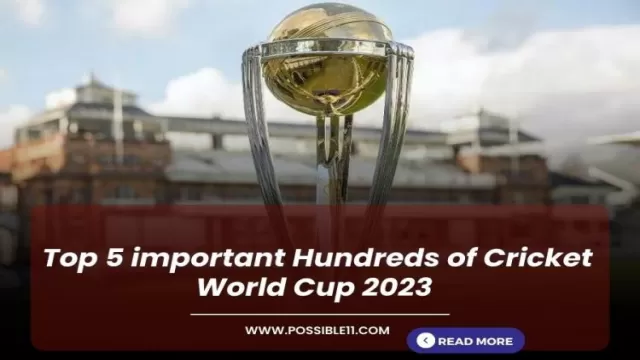 Top 5 Important Hundreds of Cricket World