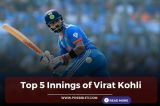 Top 5 Innings of Virat Kohli