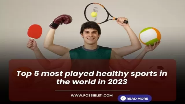 Top 5 most played healthy sports in