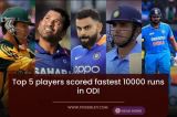 Top 5 players scored fastest 10000 runs in ODI