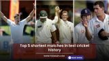 Top 5 shortest matches in test cricket history