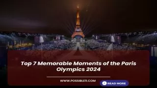 Top 7 Memorable Moments of the Paris Olympics 2024
