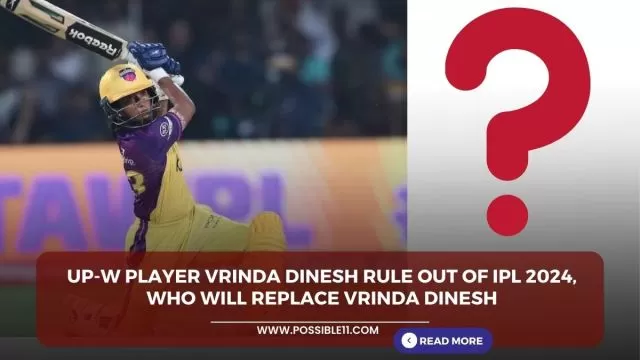 UP-W Player Vrinda Dinesh rule out of